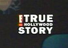E! TRUE HOLLYWOOD STORY 1996